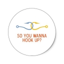 So you wanna hook up?