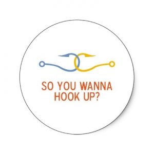 So you wanna hook up?